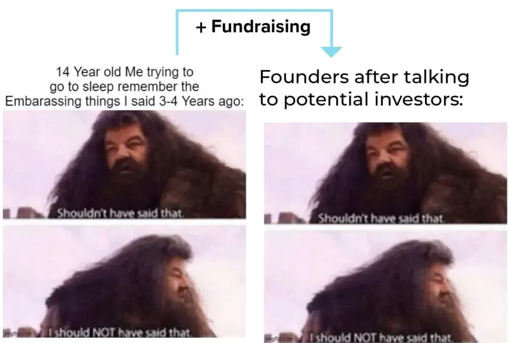 meme fundraising, founders after talking to potential investors